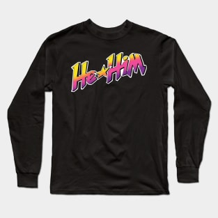 Jem and the Pronouns (He/Him) Long Sleeve T-Shirt